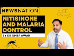 Nitisinone And Malaria Control- A Doctor On NewsNation Explains.