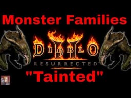 D2R Monster Families - Tainted (Misshapen, Disfigured, Afflicted, Damned)