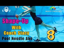 Pool Shape Up Series 2025 I #8 - Pool Noodle Abs - Core Exercises for Strength &  Balance