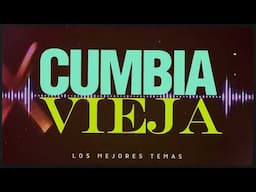 │ MIX RETRO 3 │ LAS MEJORES CUMBIAS PARA BAILAR │