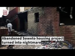 Abandoned Soweto housing project a nightmare for residents