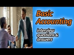 Basic Accounting interview questions and answers