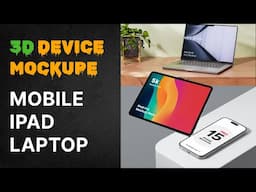 3D Mockup Device || UX-UX: Mobile, iPad, Website and Desktop