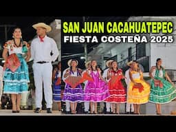 SAN JUAN CACAHUATEPEC en la Fiesta Costeña 2025