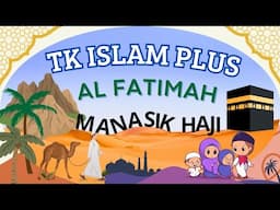 Manasik haji TK PLUS ISLAM AL FATIMAH PRINGGASELA