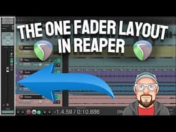 The One Fader Layout in REAPER