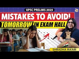 UPSC Prelims 2025: Avoid These Silly Mistakes in UPSC Prelims Exam Hall | SleepyClasses IAS