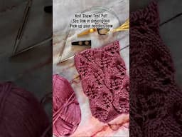 Knit Shawl Test Pattern #knitting #knit #knitshawl #knittesting