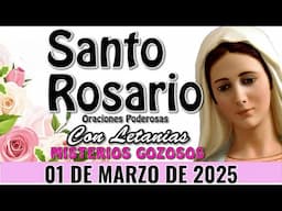 ✅ Santo Rosario con Letanías de Hoy Sábado 1 de Marzo 🌷 Misterios Gozosos🙏 Oración a la Virgen María