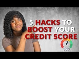 Credit Score Hacks: Boost Your Score in 5 Easy Steps