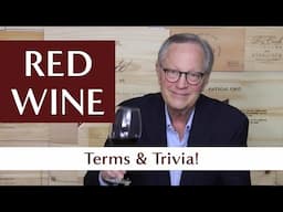 Important Red Wine Terms