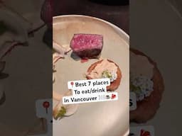 BEST 7 PLACES TO EAT DRINK IN #vancouver