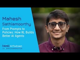 From Prompts to Policies: How RL Builds Better AI Agents [Mahesh Sathiamoorthy] - 731