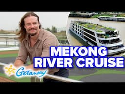 Discover the magic of Southeast Asia river cruising | Getaway
