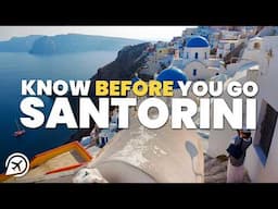 THINGS TO KNOW BEFORE YOU GO TO SANTORINI