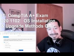 CompTIA A+ Exam 220 1102   OS Installation & Upgrade Methods Quiz