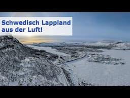 Beeindruckende Drohnenaufnahmen: Schwedisch Lappland 2025