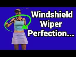 How to perfect the wind shield wiper forehand