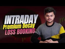Intraday Live Trade || Silent Market || Option Buying Premium LOSS