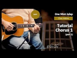 One Mint Julep (Chet Atkins) - Tutorial (Part 1)