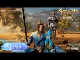 ✨Soul Land 2: The Peerless Tang Clan EP 98 [MULTI SUB]