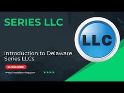 Series LLC Explained for Beginners
