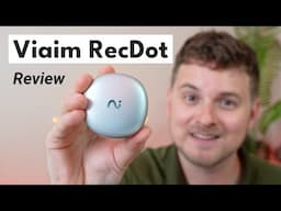 Viaim RecDot - Review! (AI Recording True Wireless Earbuds)