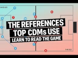 How Top CDMs Use Positional References  Learn to Read the Game
