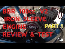 Part1 BBR V2 100cc Iron Sleeve Motorized Bicycle Kit Review and Testing