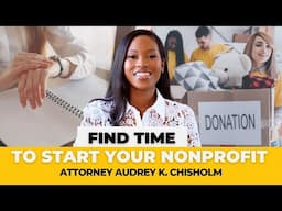 Find Time to Start Your Nonprofit