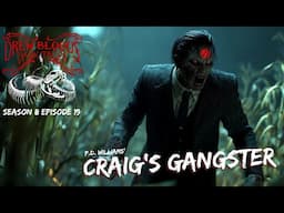 "Craig’s Gangster" S8E19 Drew Blood’s Dark Tales (Scary Stories Horror Podcast) Creepypasta
