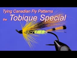Tying Canadian Fly Patterns: the Tobique Special  Atlantic salmon fly