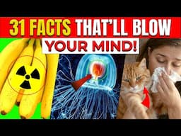 31 Strangest Facts Guaranteed to Blow Your Mind