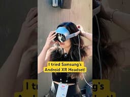 I Tried Samsung’s AI XR Headset and It Knows Everything