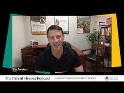 Matthew Spatz & Zac Gordon - Parent Heroes Podcast -  Ep. 4