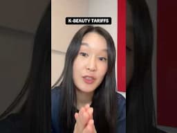 tariffs have entered the chat.. a message from Charlotte ❤️ #koreanbeauty #tariffs