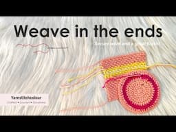 How to weave in the yarn ends I Crochet I One side or reversible stitch patterns