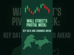 Wall Street’s Pivotal Week: Earnings & Economic Data You Can’t Miss