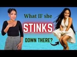 How Do You Tell Her She Smells Down There?  (And Other Weird Situations)