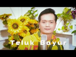 TELUK BAYUR (Ernie Djohan) - Andrey Arief (COVER)