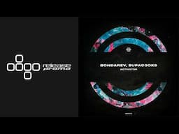 PREMIERE: Bondarev & Supacooks - Activator [WARPP]
