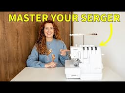 Serger Tips For Mastering Your Machine