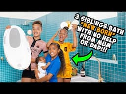 3 SIBLINGS BATH NEW BORN WITH NO HELP FROM MUM OR DAD!!!
