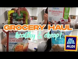 WEEKLY HEALTHY AND AFFORDABLE GROCERY HAUL FOR WEIGHT LOSS | SHOP AT ALDI