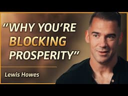 The Secret to Unlocking Real Abundance (It’s Not What You Think) | Lewis Howes