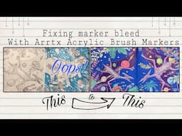 Fixing a marker bleed oops with Arrtx Acrylic Brush Markers in Worlds within Worlds