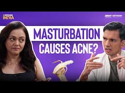 Most Honest Skin Care Guide by India’s Top Dermatologist | Rethink India EP-8