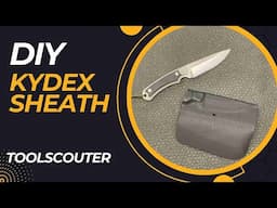 DIY Kydex Sheath