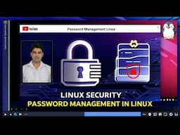 Session - 22 | Mastering Password Management in Linux | User Security Essentials