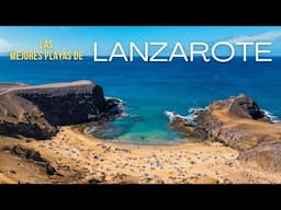 LAS MEJORES PLAYAS DE LANZAROTE Costa Teguise Playa de Famara Playa del Papagayo y La Graciosa